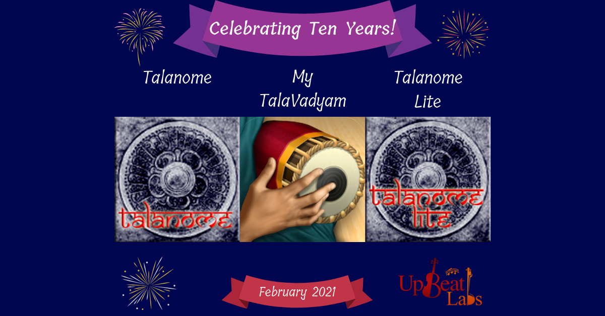 Celebrating 10 years of Innovation with the Talanome Carnatic Metronome!